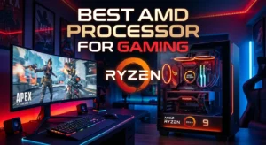 Best AMD Processor For Gaming